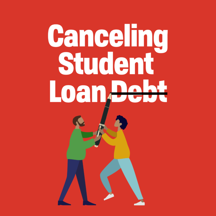 words Canceling Student Loan Debt, below 2 people holding overside pen crossing out the word debt above them.