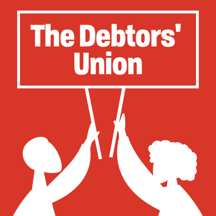 Words The Debtors' Union. White box around the words below 2 figure hold it up like a picket sign. The figure, words and box are the color white and the background is red